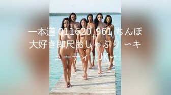 【情侣泄密大礼包】多位反差女友的真实面目被曝光（9位美女良家出镜）